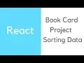 Build a Reactjs app with the Google Books API Part 4 - Sorting Data