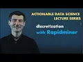 Discretization with Rapidminer