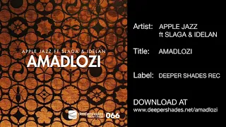 apple jazz ft slaga u0026 idelan amadlozi original mix deeper shades recordings 