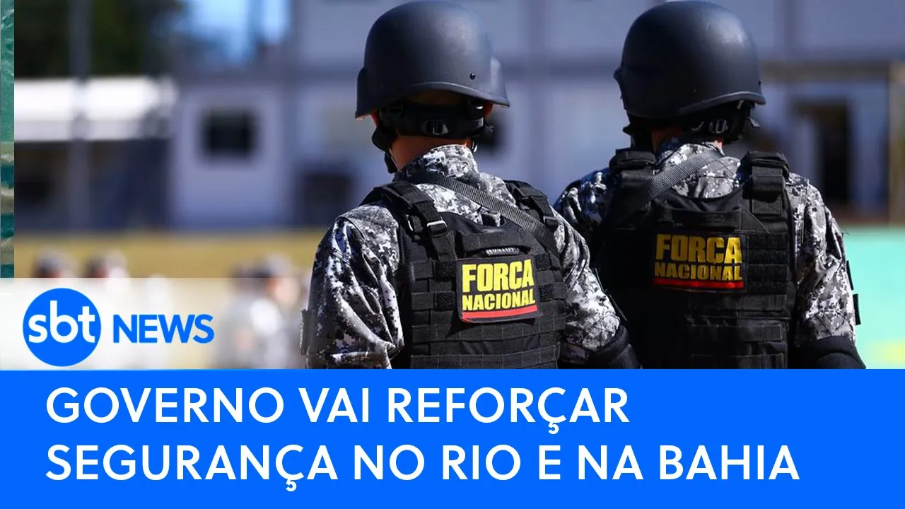 ????Poder Expresso: Governo vai reforçar segurança no Rio e na Bahia