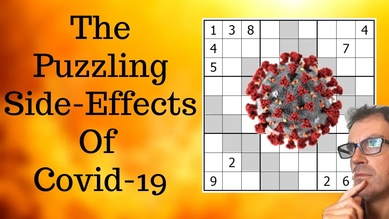 The Puzzling Side-Effects Of Covid-19