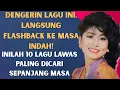 Download Lagu Playlist Lagu Lawas | Kenangan Indah yang Selalu Dirindukan