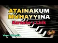 Download Lagu Karaoke Atainakum Muhayyina Versi Akustik ( Karaoke + Lirik )