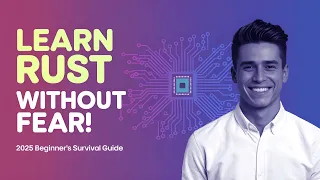 RUST Programming for ABSOLUTE Beginners in 2025
