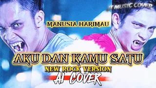 manusia harimau aku dan kamu satu rock version lirik lagu 