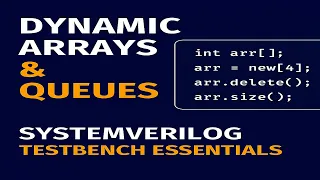 Dynamic Arrays Queues in System Verilog Testbench Essentials