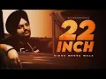 Sidhu Moose Wala : 22 Inch | Shubh | Shubh New Song | Still Rollin | Sidhu Moosewala New Song
