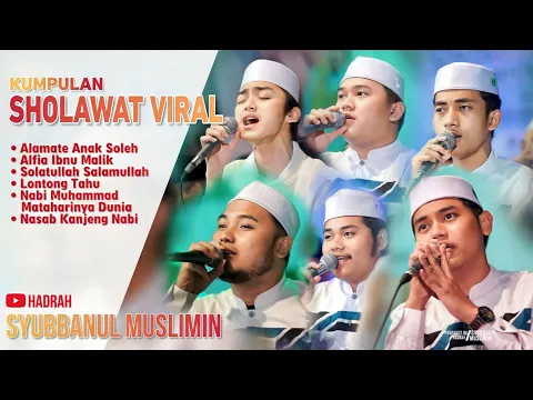 Download MP3 KUMPULAN SHOLAWAT VIRAL.!!! HADRAH SYUBBANUL MUSLIMIN