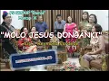MOLO JESUS DONGAN KI