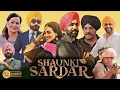 Download Lagu Shaunki Sardar (Full Punjabi Movie 2025) Babbu Mann | Guru Randhawa | Guggu Gill |HD Reviews \u0026 Facts