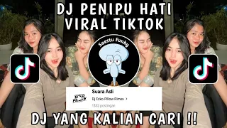 dj sebagai penipu hati kau telah gagal viral tiktok terbaru 2023 yang kalian cari cari 
