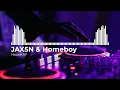 Lagu JAX5N \u0026 Homeboy - House AF