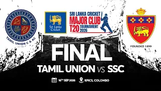 💥LIVE | Final - SSC vs Tamil Union C & AC | Major Club T20 Tournament 2026
