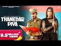 Lagu Thanedar Piya : Renuka Panwar | Pranjal Dahiya | Aman Jaji | Somvir Kathurwal | Haryanvi Song