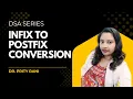 Lec 45 Infix to Postfix Conversion Stack Applications Data Structures