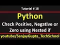 18 Python How to check whether a number is positive negative or zero using nested if in python