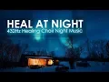 Download Lagu 🔵 HEAL AT NIGHT:  Healing Choir Night Music (432hz - by Patrick Lenk)