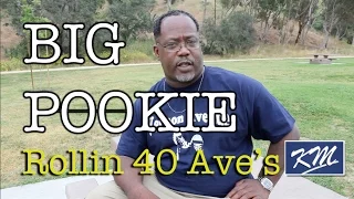 Big Pookie Original Rollin 40 Crips in Los Angeles Part 1 of 3