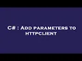 C Add parameters to httpclient