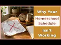 Why Your Homeschool Schedule Isn t Working Here s the Fix