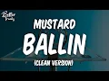 Download Lagu Mustard – Ballin (feat Roddy Ricch) (Clean) 🔥 Ballin Clean