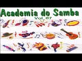 Academia Do Samba - Vol. 07