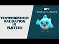 TextFormField Validation In Flutter Tip 7 30 Flutter Tips Lakshydeep Vikram