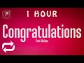 1 HOUR Post Malone - Congratulations ft Quavo