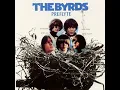 I Knew I'd Want You - The Byrds