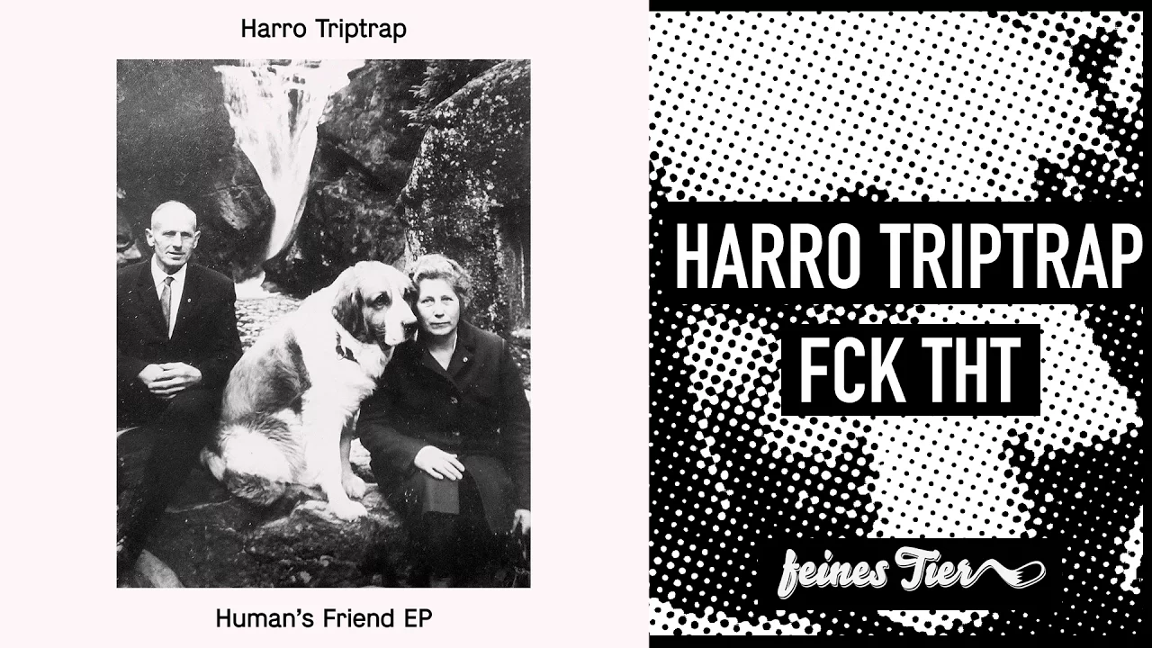Harro Triptrap - Fck Tht (Feines Tier 006)