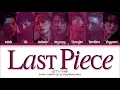 GOT7 'LAST PIECE' Lyrics (갓세븐 LAST PIECE 가사) (Color Coded Lyrics)