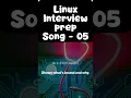 Linux Interview Questions Answers with a Song Episode 05 Linux Basics for Beginners Experts