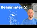 First Look at Reanimated 2