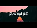 Said The Sky - Show & Tell | Lyric video | Feat.Claire Ridgely | 5th Nation