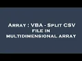 Array VBA - Split CSV file in multidimensional array
