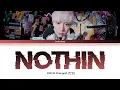 Download Lagu EXO-SC CHANYEOL 'Nothin' Lyrics (Han/Rom/Eng)