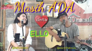 Download MASIH ADA -ELLO (COVER LIVE AKUSTIK) vesty dan alan MP3