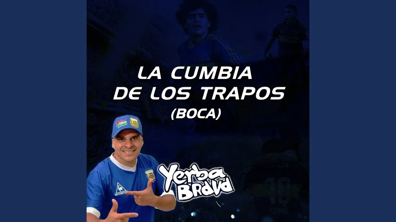 La Cumbia de los Trapos (Boca) La Cumbia de los Trapos (Boca)