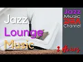 Download Lagu Jazz Lounge Music: Jazz Lounge Masterpieces, Jazz Beats,  Jazz music DEA channel