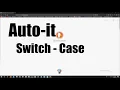 Autoit Switch - Case Super Useful
