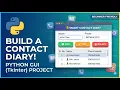 How to build a Contact Diary in Python Python GUI Project for Beginners