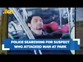 Police searching for suspect who attacked man in Federal Way park