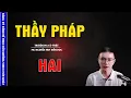 Download Lagu TRUYỆN MA HAY: THẦY PHÁP HAI - CHUYỆN MA MC NGUYỄN HUY KỂ MỚI NHẤT