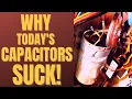 Why Do Capacitors Fail Actually Why Do Capacitors Suck