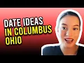 Top 10 First Date Ideas In Columbus Ohio