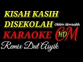 Download Lagu KARAOKE KISAH KASIH DISEKOLAH,OBBIE MESSAKH,REMIX DUT ASYIK