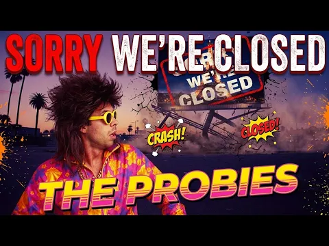The Probies - Sorry We're Closed