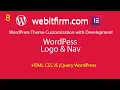 WordPress Theme Customization with Development for beginner tutorial part 8