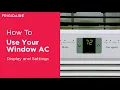 How to Use Your Window AC Display and Settings