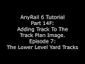 AnyRail 6 Tutorial 14F Adding Track To The Published Plan - Adding The Lower Level Yard Tracks